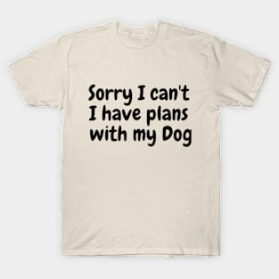 Cute funny Dog lover design T-Shirt